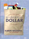 Bet Your Bottom Dollar: The Bottom Dollar Girls in Love, Book 1